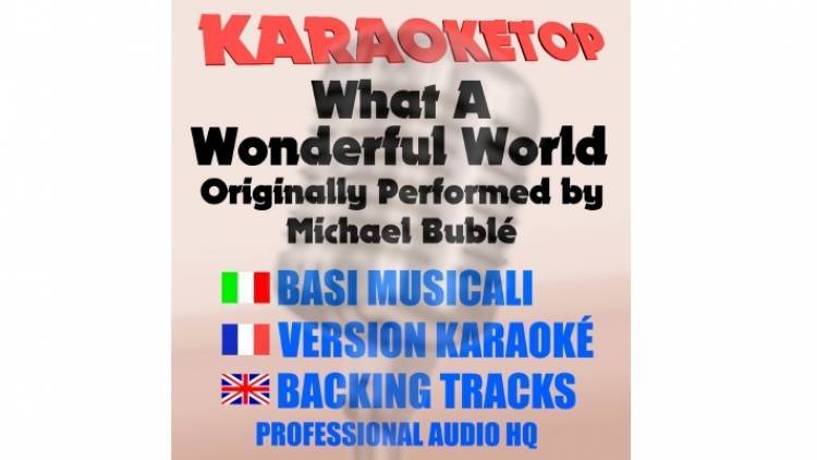 What A Wonderful World - Michael Bublé (karaoke, base musicale)