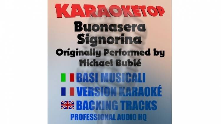 Buonasera Signorina - Michael Bublé (karaoke, base musicale)
