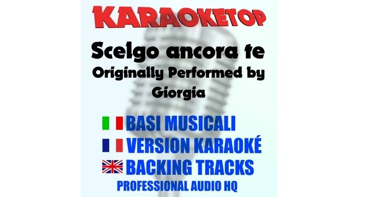 Scelgo ancora te - Giorgia (karaoke, base musicale)