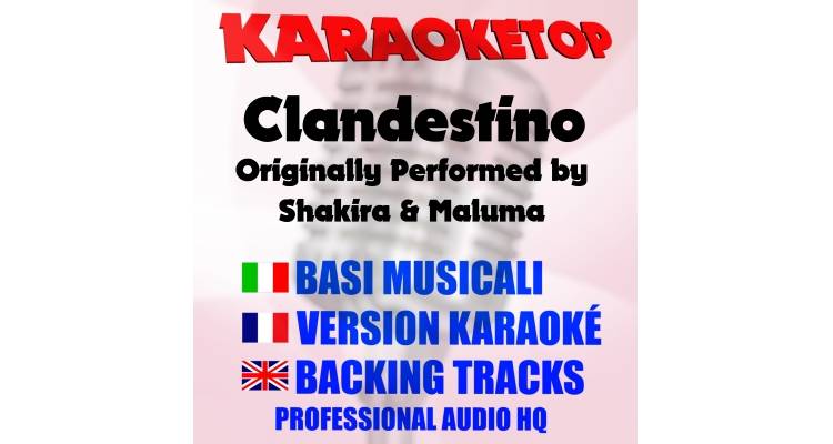 Clandestino - Shakira & Maluma (karaoke, base musicale)