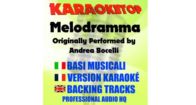 Melodramma - Andrea Bocelli (karaoke, base musicale)