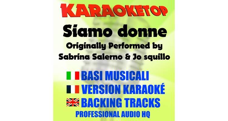 Siamo donne - Sabrina Salerno & Jo squillo (karaoke, base musicale)