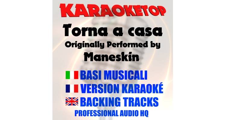 Torna a casa - Maneskin (karaoke, base musicale)