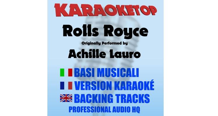 Rolls Royce - Achille Lauro (karaoke, base musicale)