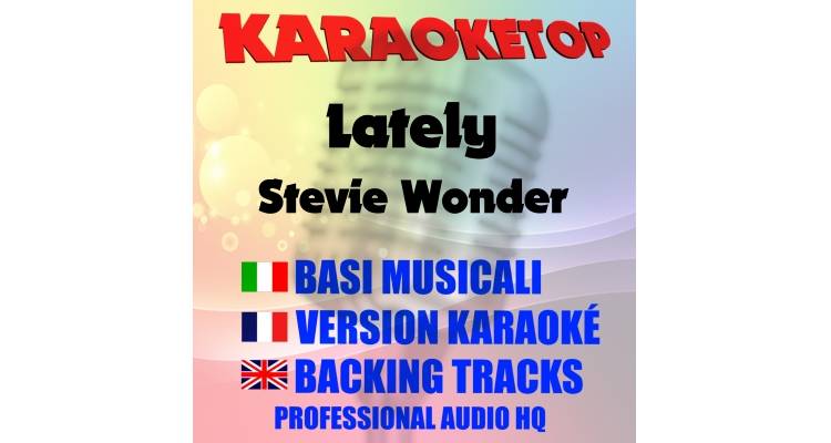 Lately - Stevie Wonder (karaoke, base musicale)