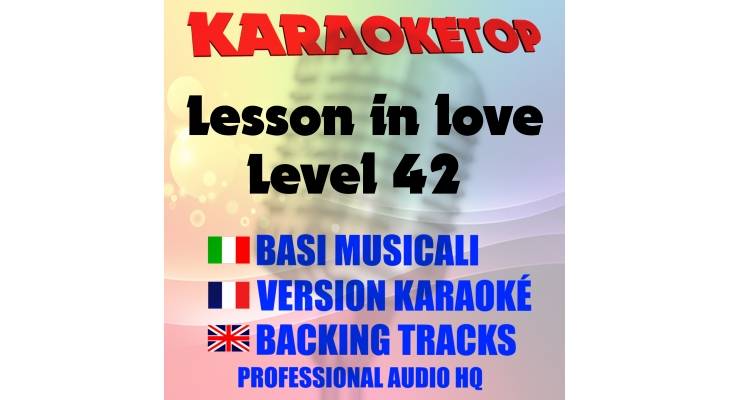 Lesson in love - Level 42 (karaoke, base musicale)