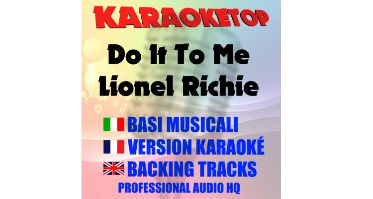 Do It To Me - Lionel Richie (karaoke, base musicale)