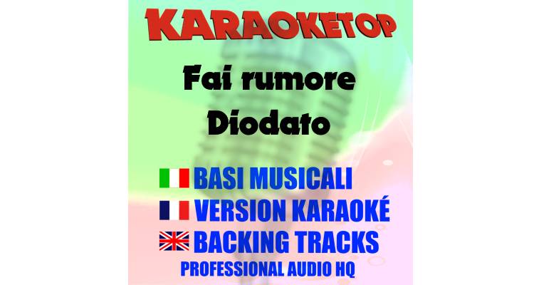 Fai rumore - Diodato (karaoke, base musicale)