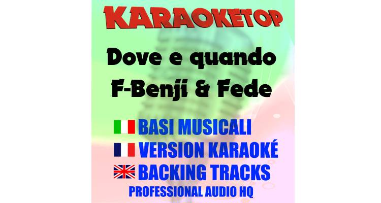 Dove e quando - Benji & Fede (karaoke, backing track)