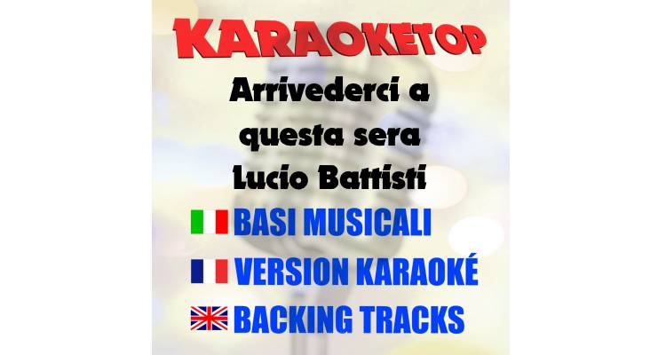 Arrivederci a questa sera - Lucio Battisti (karaoke, base musicale)