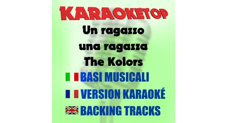 Un ragazzo una ragazza - The Kolors (karaoke, base musicale) 