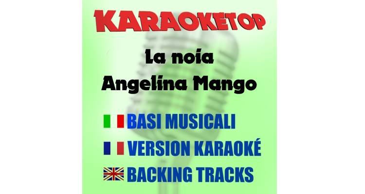 La noia - Angelina Mango (karaoke, base musicale) 