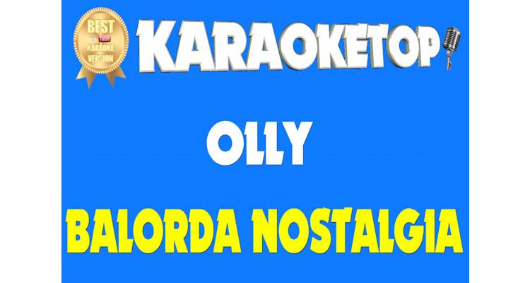 Balorda nostalgia - Olly (karaoke, base musicale)