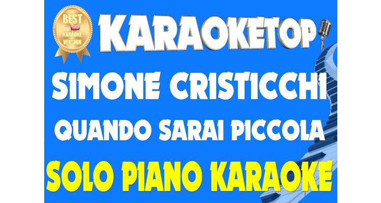 Quando sarai piccola - Simone Cristicchi (Karaoke - Base musicale SOLO PIANO)